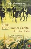 Simla the Summer Capital of British India