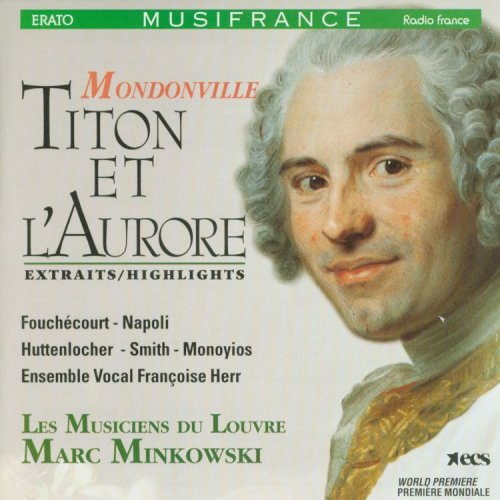 CD-Charts  Search : Mondonville - Titon et l'Aurore / Fouchécourt, Napoli, Smith, Les Musiciens du Louvre, Minkowski [highlight]