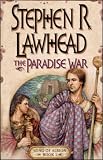 The Paradise War: Book One in The Song of Albion Trilogy (Lawhead, Steve. Song of Albion (Westbow Press), Bk. 1.)