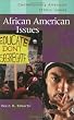 African American Issues (Contemporary American Ethnic Issues)