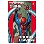 Ultimate Spider-Man Vol. 3: Double Trouble
