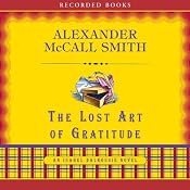 The Lost Art of Gratitude: An Isabel Dalhousie Novel | Alexander McCall Smith