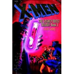X-Men: Bk. 3: The Legacy Quest: Bk. 3 (X-Men: The Legacy Quest Trilogy)