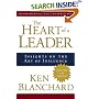 The Heart of a Leader: Insights on the Art of Influence