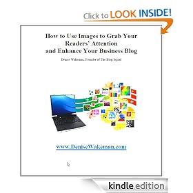 How to Use Images to Grab Your Readers' Attention and Enhance Your Business Blog