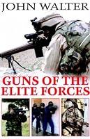 Guns of the Elite Forces