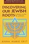 Discovering Our Jewish Roots: A Simple Guide to Judaism