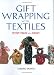 Gift Wrapping with Textiles: Stylish Ideas from Japan