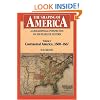The Shaping of America: A Geographical Perspective on 500 Years of History, Vol. 2: Continental America, 1800-1867 (Paperback)