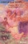 Circles of Hope: Breathing Life and Spirit into a Wounded World