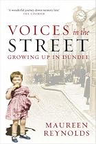 Voices in the Street: Growing Up in Dundee