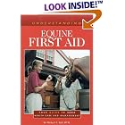 Understanding Equine First Aid (The Horse Care Health Care Library) by Michael A. Ball