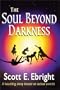 The Soul Beyond Darkness