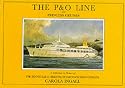 The P & O Line and Princess Cruises: A Celebration in Pictures of the Peninsular and Oriental Steam Navigation Company (Ship Pictorial)