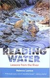 Reading Water: Lessons from the River (Capital Discoveries) (Capital Discoveries)