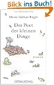 Der Poet der kleinen Dinge