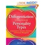 Differentiation Through Personality Types: A Framework for Instruction, Assessment, and Classroom Management