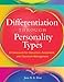 Differentiation Through Personality Types: A Framework for Instruction, Assessment, and Classroom Management