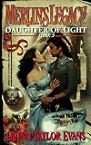 Merlin's Legacy #03: Daughter Of Light (Merlin's Legacy, No 3) image