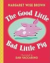 Good Little Bad Little Pig, The