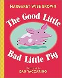 Good Little Bad Little Pig, The