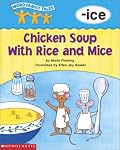 Word Family Tales -Ice: Chicken Soup wth Rice and Mice