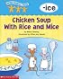 Word Family Tales -Ice: Chicken Soup wth Rice and Mice