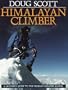 Himalayan Climber: A Lifetime's Quest to the World's Greater Ranges