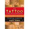The Tattoo Encyclopedia : A Guide to Choosing Your Tattoo