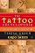 The Tattoo Encyclopedia : A Guide to Choosing Your Tattoo