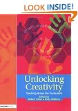 UNLOCK CREATIVITY TEACH ACROSS CURR: A Teacher's Guide to Creativity Across the Curriculum (Unlocking)