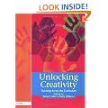 UNLOCK CREATIVITY TEACH ACROSS CURR: A Teacher's Guide to Creativity Across the Curriculum (Unlocking)