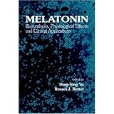 Melatonin: Biosynthesis, Physiological Effects, and Clinical Applications