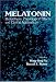 Melatonin: Biosynthesis, Physiological Effects, and Clinical Applications