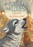 Livre d´occasion Jeunesse : Le royaume des loups, Tome 3 : Le gardien des volcans sacrés