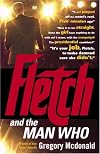 Fletch and the Man Who (Vintage Crime/Black Lizard)