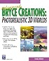 Advanced Bryce Creations: Photorealistic 3D Worlds (Graphics Series)