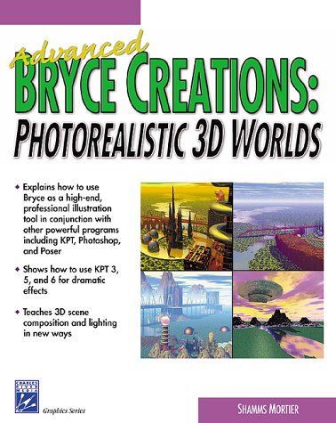 Cover image : Advanced Bryce Creations (Graphics Series)