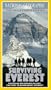National Geographic's Surviving Everest: The Collector's Edition [VHS]