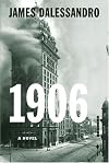 1906 : A Novel