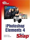 Adobe Photoshop Elements 4 in a Snap (Sams Teach Yourself)