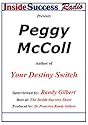 Peggy McColl Interviewed by Dr Proactive on The Inside Success Show: Using Your Emotions to Create Your Dreams