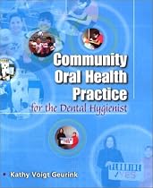 Community Oral Health Practice for the Dental Hygienist