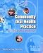 Books : Community Oral Health Practice for the Dental Hygienist