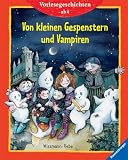 Von kleinen Gespenstern und Vampiren. Vorlesegeschichten ab 4 - Maria Wissmann