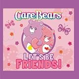 Care Bears: Lets Be Friends