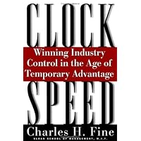 Clockspeed : Winning Industry Control in the Age of Temporary Advantage