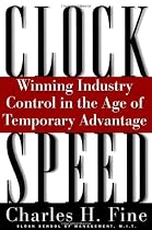 Clockspeed : Winning Industry Control in the Age of Temporary Advantage