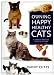 Owning Happy, Healthy Cats: A Complete Practical Guide to Cat Care