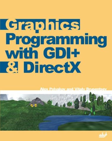 Graphics Programming with GDI+ & DirectX